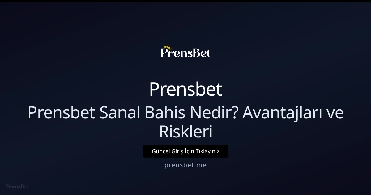 Prensbetadres ile Sanal Bahis: Fırsatlar ve Dikkat Edilmesi Gerekenler 2026 Prensbetadres ile Sanal Bahis: Fırsatlar ve Dikkat Edilmesi Gerekenler 2026 — adım adım anlatım