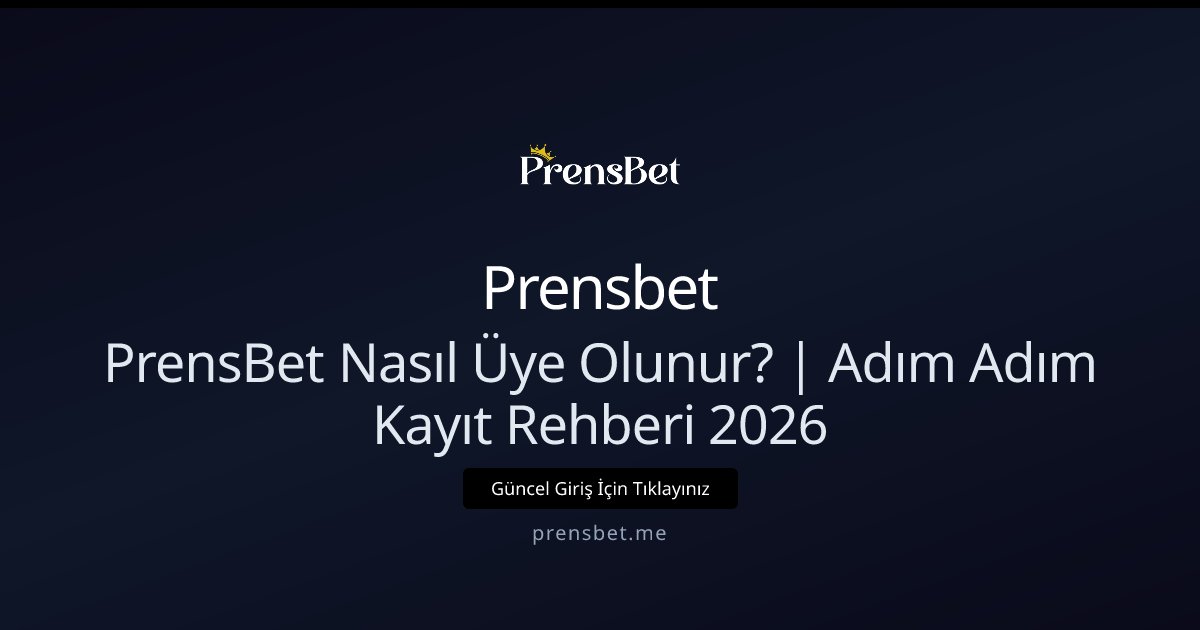 Prensbet canlı casino kayıt rehberi